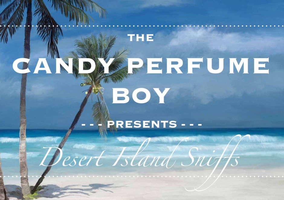 Desert Island Sniffs